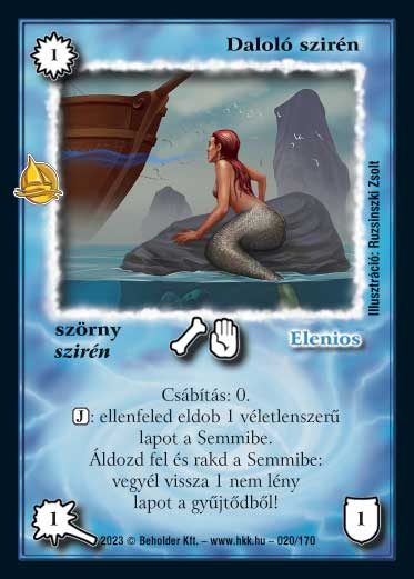 Kiadás: Hódítások
Gyakoriság: ritka