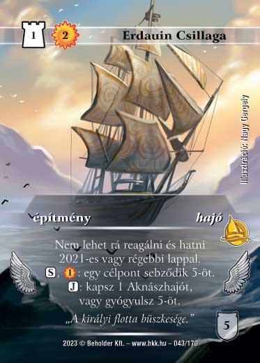 Kiadás: Hódítások
Gyakoriság: ritka