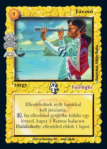 Kiadás: Lúcia kalózai (Zén)
Gyakoriság: ritka