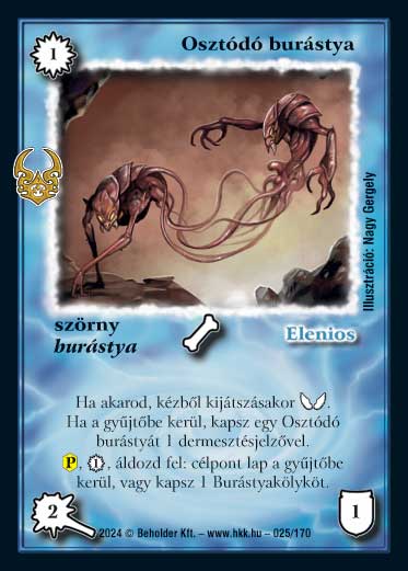 Kiadás: Ősi Káosz
Gyakoriság: ritka