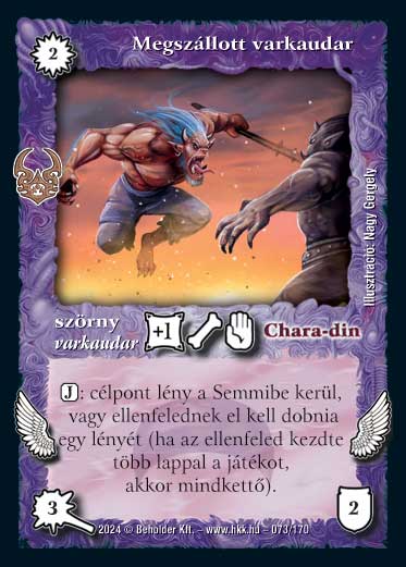 Kiadás: Ősi Káosz
Gyakoriság: gyakori