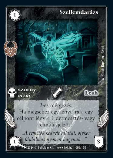 Kiadás: Ősi Káosz
Gyakoriság: gyakori