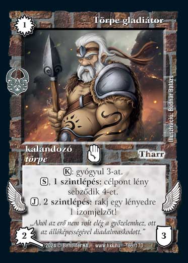 Kiadás: Ősi Káosz
Gyakoriság: nem gyakori