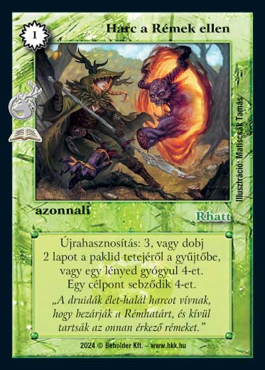 Kiadás: Rémháború (Zén)
Gyakoriság: ritka