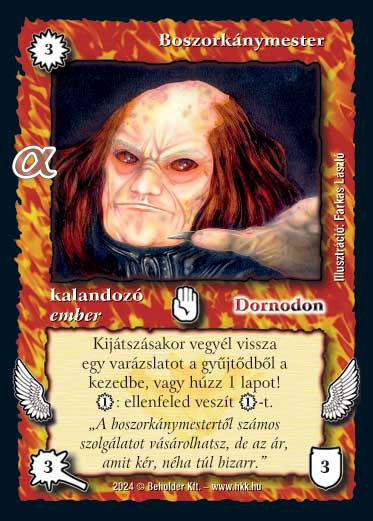 Kiadás: Alfa Pakli - Boszorkányok
Gyakoriság: gyakori