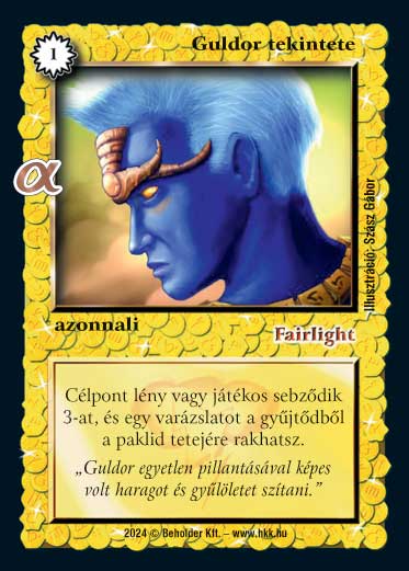 Kiadás: Alfa Pakli - Mágusok
Gyakoriság: gyakori