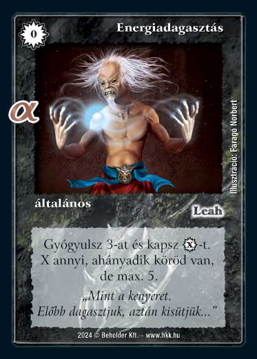 Kiadás: Alfa Pakli - Mágusok
Gyakoriság: gyakori