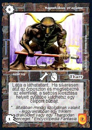 Kiadás: Hőskorszak
Gyakoriság: ritka