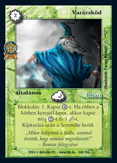 Kiadás: Varázsdimenzió
Gyakoriság: ritka