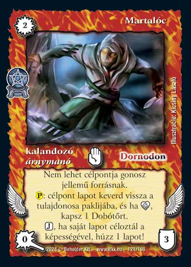 Kiadás: Varázsdimenzió
Gyakoriság: nem gyakori