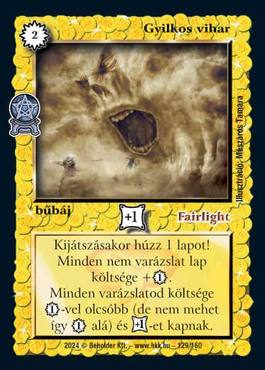 Kiadás: Varázsdimenzió
Gyakoriság: nem gyakori