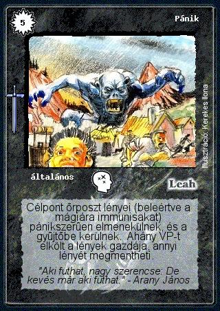 Kiadás: Hőskorszak
Gyakoriság: nem gyakori