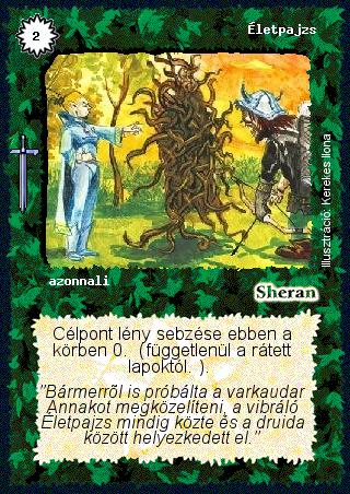 Kiadás: Hőskorszak
Gyakoriság: nem gyakori