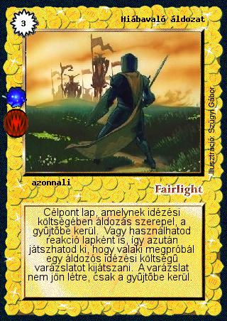 Kiadás: Sötét Föld (Invázió)
Gyakoriság: ritka