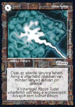 Kiadás: Alappakli, 2. kiadás, Alappakli, 3. kiadás, Alappakli, 4. kiadás
Gyakoriság: nem gyakori