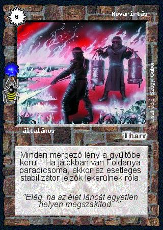 Kiadás: Földanya paradicsoma (Invázió)
Gyakoriság: ritka