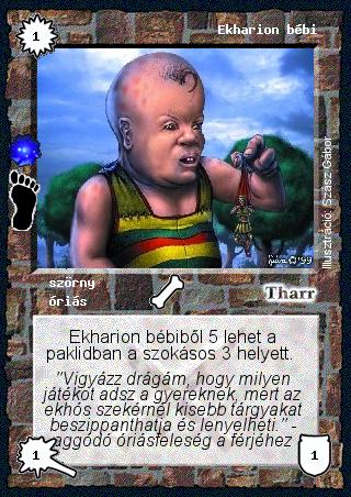 Kiadás: Óriások földje (Invázió)
Gyakoriság: ritka