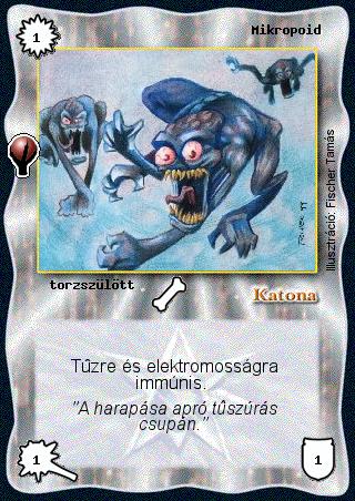 Kiadás: Alappakli, 5. kiadás (Ősök városa), Alappakli, 6. kiadás (Ősök Városa), Kezdőcsomag, Alappakli, 7. kiadás (Ősök Városa)
Gyakoriság: gyakori