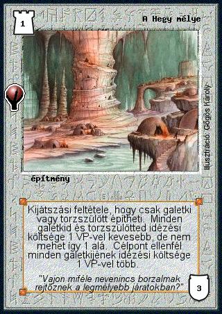 Kiadás: Alappakli, 5. kiadás (Ősök városa), Alappakli, 6. kiadás (Ősök Városa), Alappakli, 7. kiadás (Ősök Városa)
Gyakoriság: gyakori