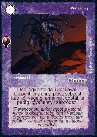 Kiadás: Alappakli, 5. kiadás (Ősök városa)
Gyakoriság: gyakori