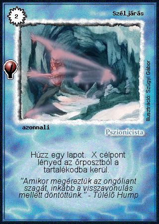 Kiadás: Alappakli, 5. kiadás (Ősök városa)
Gyakoriság: gyakori