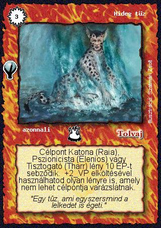 Kiadás: Alappakli, 5. kiadás (Ősök városa), Alappakli, 6. kiadás (Ősök Városa)
Gyakoriság: nem gyakori