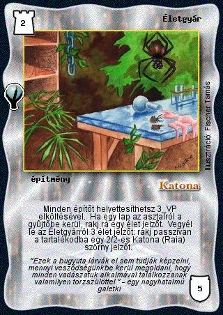 Kiadás: Alappakli, 5. kiadás (Ősök városa)
Gyakoriság: nem gyakori