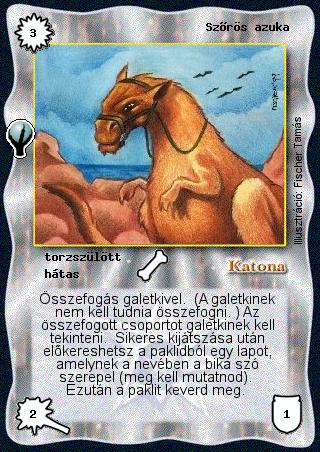 Kiadás: Alappakli, 5. kiadás (Ősök városa)
Gyakoriság: nem gyakori