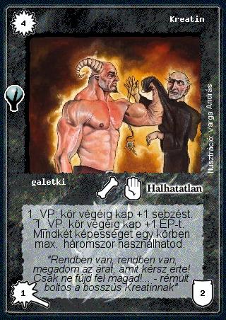 Kiadás: Alappakli, 5. kiadás (Ősök városa)
Gyakoriság: nem gyakori