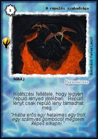 Kiadás: Alappakli, 5. kiadás (Ősök városa)
Gyakoriság: ritka