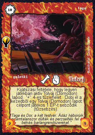 Kiadás: Alappakli, 5. kiadás (Ősök városa)
Gyakoriság: ritka