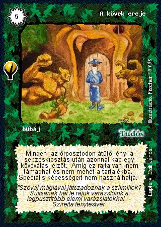 Kiadás: Alappakli, 5. kiadás (Ősök városa)
Gyakoriság: ritka