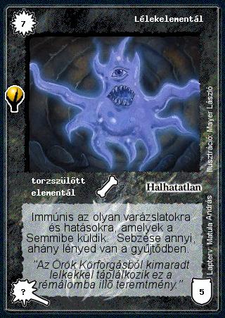 Kiadás: Alappakli, 5. kiadás (Ősök városa), Alappakli, 6. kiadás (Ősök Városa)
Gyakoriság: ritka