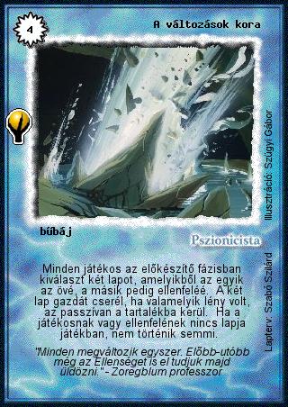 Kiadás: Alappakli, 5. kiadás (Ősök városa)
Gyakoriság: ritka