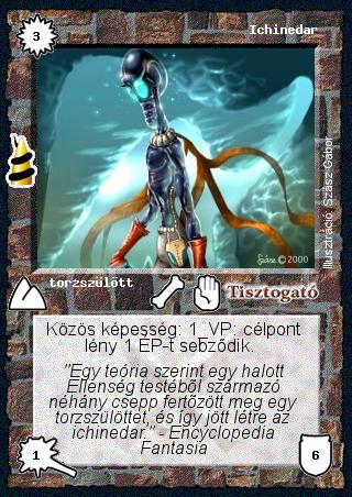 Kiadás: Rúvel hegy, Alappakli, 6. kiadás (Ősök Városa)
Gyakoriság: ritka