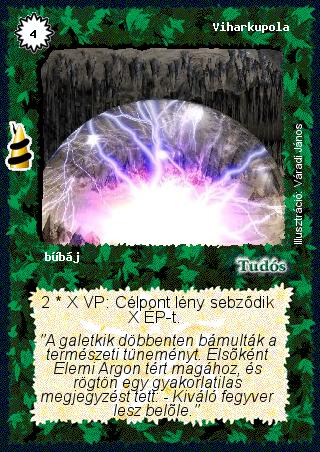 Kiadás: Rúvel hegy, Alappakli, 6. kiadás (Ősök Városa), Alappakli, 7. kiadás (Ősök Városa)
Gyakoriság: ritka