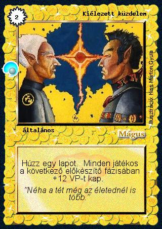 Kiadás: Két világ közt
Gyakoriság: nem gyakori