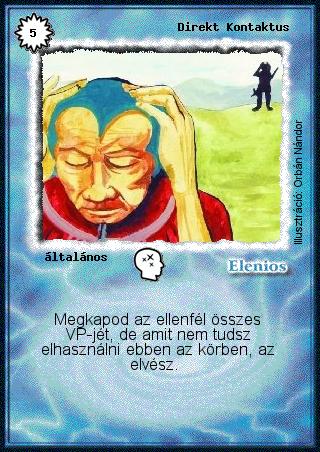 Kiadás: Alappakli, 1. kiadás, Alappakli, 2. kiadás, Alappakli, 3. kiadás, Alappakli, 4. kiadás, Túlélők Földje
Gyakoriság: ritka