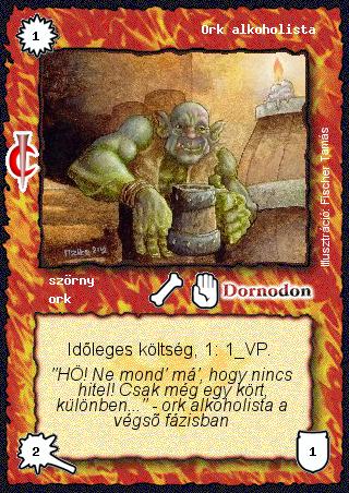 Kiadás: Sötét kor
Gyakoriság: gyakori