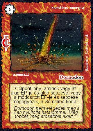 Kiadás: Sötét kor
Gyakoriság: gyakori