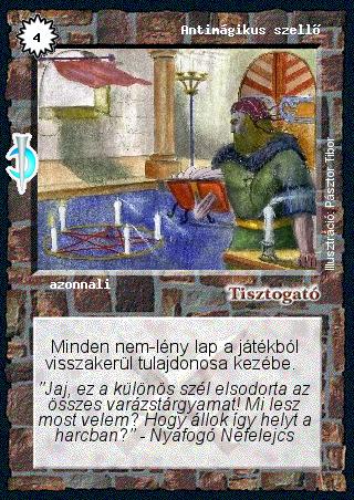 Kiadás: Sötét kor
Gyakoriság: nem gyakori