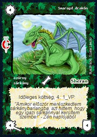 Kiadás: Sötét kor
Gyakoriság: nem gyakori