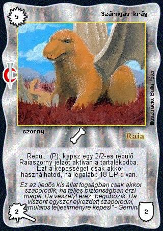 Kiadás: Sötét kor
Gyakoriság: nem gyakori