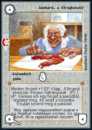 Kiadás: Sötét kor
Gyakoriság: nem gyakori