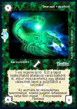 Kiadás: Sötét kor
Gyakoriság: nem gyakori