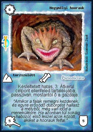 Kiadás: Sötét kor
Gyakoriság: ritka