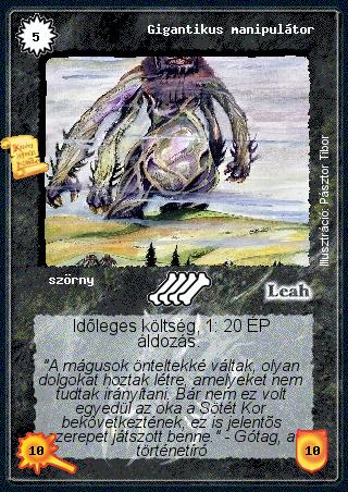 Kiadás: Sötét kor
Gyakoriság: ultra ritka