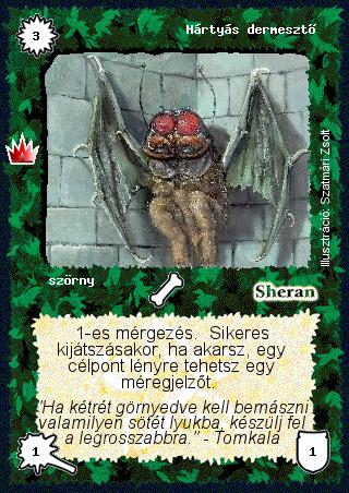 Kiadás: Ősi legendák
Gyakoriság: gyakori