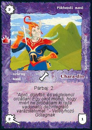 Kiadás: Ősi legendák
Gyakoriság: gyakori