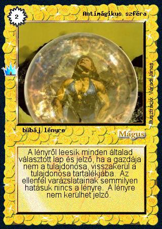 Kiadás: Ősi legendák
Gyakoriság: gyakori